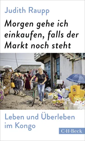 Raupp |  Morgen gehe ich einkaufen, falls der Markt noch steht | Buch |  Sack Fachmedien