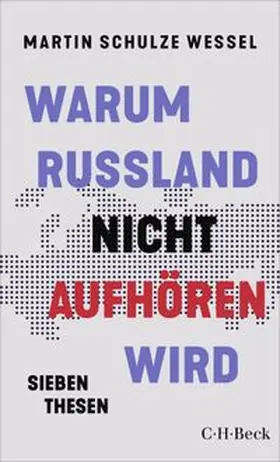 Schulze Wessel |  Warum Russland nicht aufhören wird | eBook | Sack Fachmedien