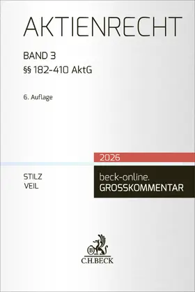 Stilz / Veil / Henssler |  Aktienrecht  Band 3: §§ 262-410 AktG, SpruchG, SE-VO | Buch |  Sack Fachmedien