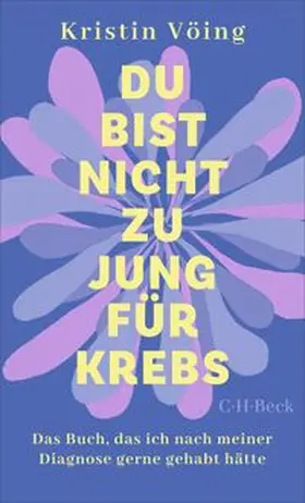 Vöing |  Du bist nicht zu jung für Krebs | eBook | Sack Fachmedien