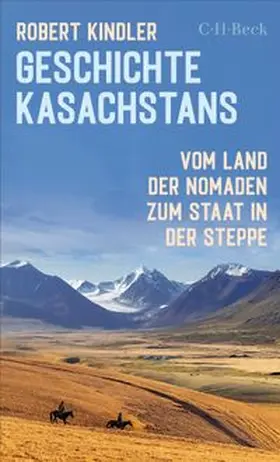 Kindler |  Geschichte Kasachstans | Buch |  Sack Fachmedien