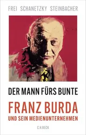 Frei / Steinbacher / Schanetzky |  Der Mann fürs Bunte | eBook | Sack Fachmedien