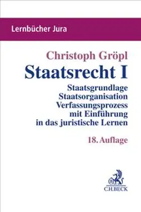 Gröpl |  Staatsrecht I | Buch |  Sack Fachmedien