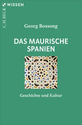 Bossong |  Das Maurische Spanien | Buch |  Sack Fachmedien