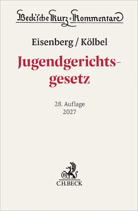 Kölbel / Eisenberg | Jugendgerichtsgesetz. JGG | Buch | 978-3-406-85552-8 | www.sack.de
