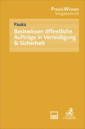 Pauka |  Basiswissen öffentliche Aufträge in Verteidigung & Sicherheit | Buch |  Sack Fachmedien