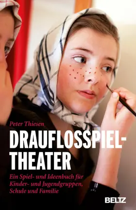 Thiesen |  Drauflosspieltheater | eBook | Sack Fachmedien