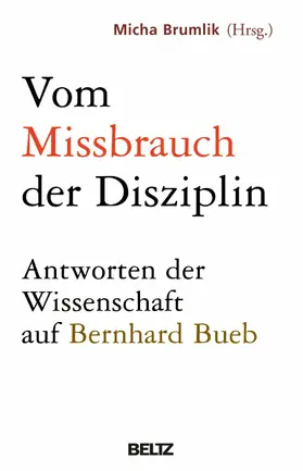 Brumlik |  Vom Missbrauch der Disziplin | eBook | Sack Fachmedien