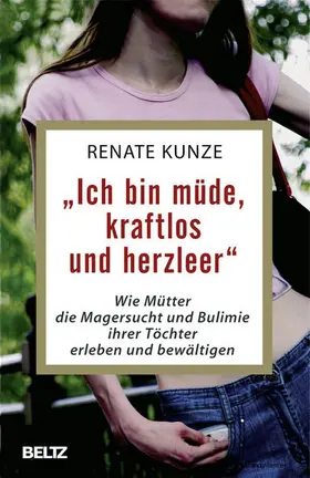 Kunze |  »Ich bin müde, kraftlos und herzleer« | eBook | Sack Fachmedien