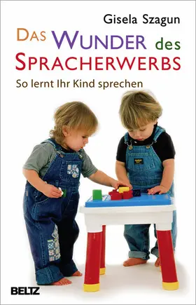 Szagun |  Das Wunder des Spracherwerbs | eBook | Sack Fachmedien