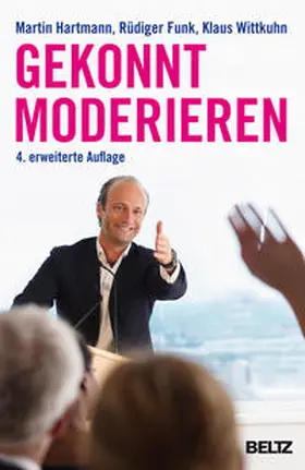 Hartmann / Funk / Wittkuhn | Gekonnt moderieren | Buch | 978-3-407-22623-5 | sack.de