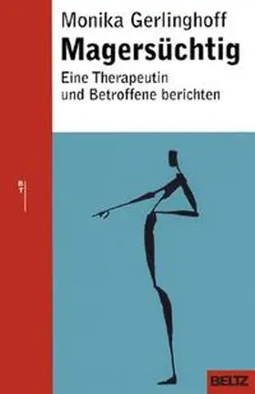 Gerlinghoff |  Magersüchtig | Buch |  Sack Fachmedien