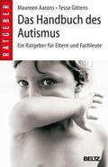 Aarons / Gittens |  Das Handbuch des Autismus | Buch |  Sack Fachmedien