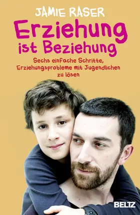 Raser |  Erziehung ist Beziehung | Buch |  Sack Fachmedien