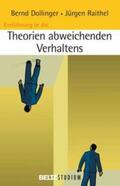Dollinger / Hurrelmann / Raithel |  Einführung in Theorien abweichenden Verhaltens | Buch |  Sack Fachmedien