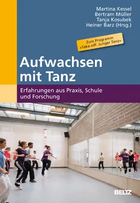 Barz / Kessel / Kosubek |  Aufwachsen mit Tanz | Buch |  Sack Fachmedien