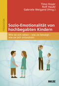 Hoyer / Haubl / Weigand |  Sozio-Emotionalität von hochbegabten Kindern | Buch |  Sack Fachmedien