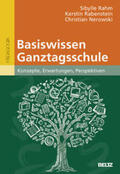 Rahm / Rabenstein / Nerowski |  Basiswissen Ganztagsschule | Buch |  Sack Fachmedien