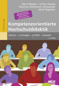 Macke / Hanke / Viehmann-Schweizer |  Kompetenzorientierte Hochschuldidaktik | Buch |  Sack Fachmedien