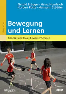 Brägger / Hundeloh / Posse | Bewegung und Lernen | Buch | 978-3-407-25769-7 | www.sack.de