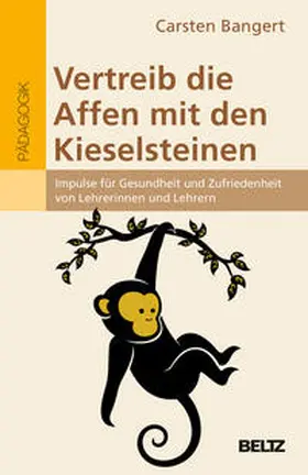 Bangert |  Vertreib die Affen mit den Kieselsteinen | Buch |  Sack Fachmedien
