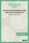 Bismarck / Beisbart |  Resonanzpädagogischer Deutschunterricht | Buch |  Sack Fachmedien