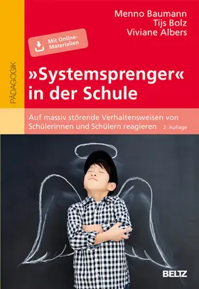 Baumann / Albers / Bolz | »Systemsprenger« in der Schule | E-Book | sack.de