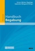 Müller-Oppliger / Weigand |  Handbuch Begabung | eBook | Sack Fachmedien