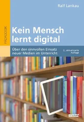 Lankau |  Kein Mensch lernt digital | Buch |  Sack Fachmedien