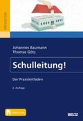Baumann / Götz |  Schulleitung! | eBook | Sack Fachmedien