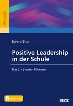 Blum | Positive Leadership in der Schule | E-Book | www.sack.de