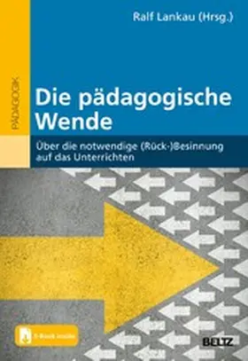 Lankau | Die pädagogische Wende | E-Book | www.sack.de