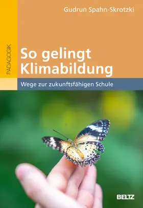 Spahn-Skrotzki |  So gelingt Klimabildung. | Buch |  Sack Fachmedien
