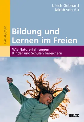 Gebhard / Au |  Bildung und Lernen im Freien | Buch |  Sack Fachmedien
