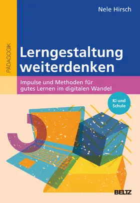 Hirsch |  Lerngestaltung weiterdenken | Buch |  Sack Fachmedien