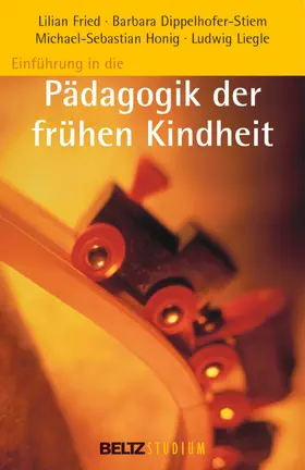 Fried / Dippelhofer-Stiem / Honig Michael |  Einführung in die Pädagogik der frühen Kindheit | eBook | Sack Fachmedien