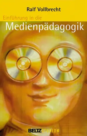 Vollbrecht / Hurrelmann / Oelkers |  Einführung in die Medienpädagogik | eBook | Sack Fachmedien