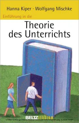 Kiper / Mischke / Hurrelmann |  Einführung in die Theorie des Unterrichts | eBook | Sack Fachmedien