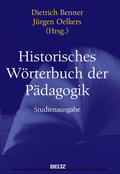 Benner / Oelkers |  Historisches Wörterbuch der Pädagogik | eBook | Sack Fachmedien
