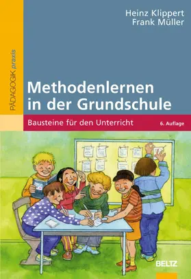 Klippert / Müller |  Methodenlernen in der Grundschule | eBook | Sack Fachmedien