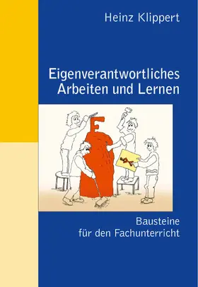 Klippert |  Eigenverantwortliches Arbeiten und Lernen | eBook | Sack Fachmedien