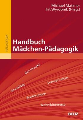 Matzner / Wyrobnik |  Handbuch Mädchen-Pädagogik | eBook | Sack Fachmedien