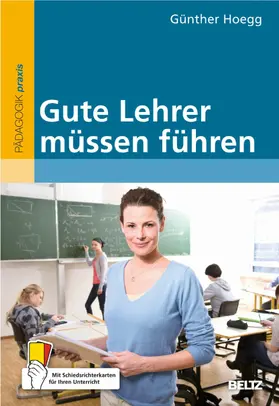 Hoegg | Gute Lehrer müssen führen | E-Book | www.sack.de