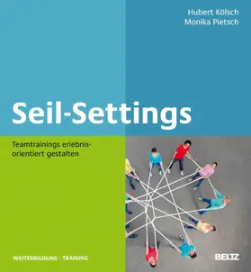Kölsch / Pietsch |  Seil-Settings | eBook | Sack Fachmedien