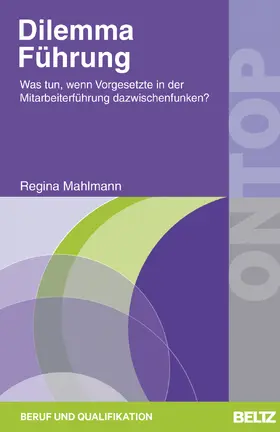 Mahlmann |  Dilemma Führung | eBook | Sack Fachmedien