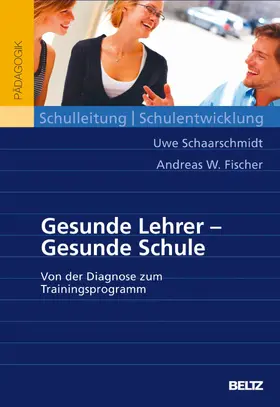 Schaarschmidt / Fischer |  Lehrergesundheit fördern - Schulen stärken | eBook | Sack Fachmedien