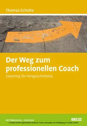 Schulte |  Der Weg zum professionellen Coach | eBook | Sack Fachmedien