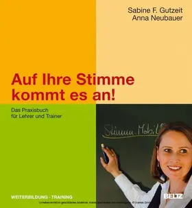 Gutzeit / Neubauer |  Auf Ihre Stimme kommt es an! | eBook | Sack Fachmedien
