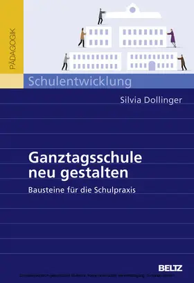 Dollinger | Ganztagsschule neu gestalten | E-Book | www.sack.de