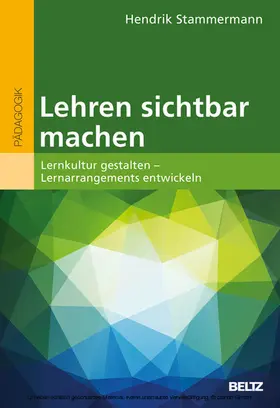 Stammermann |  Lehren sichtbar machen | eBook | Sack Fachmedien